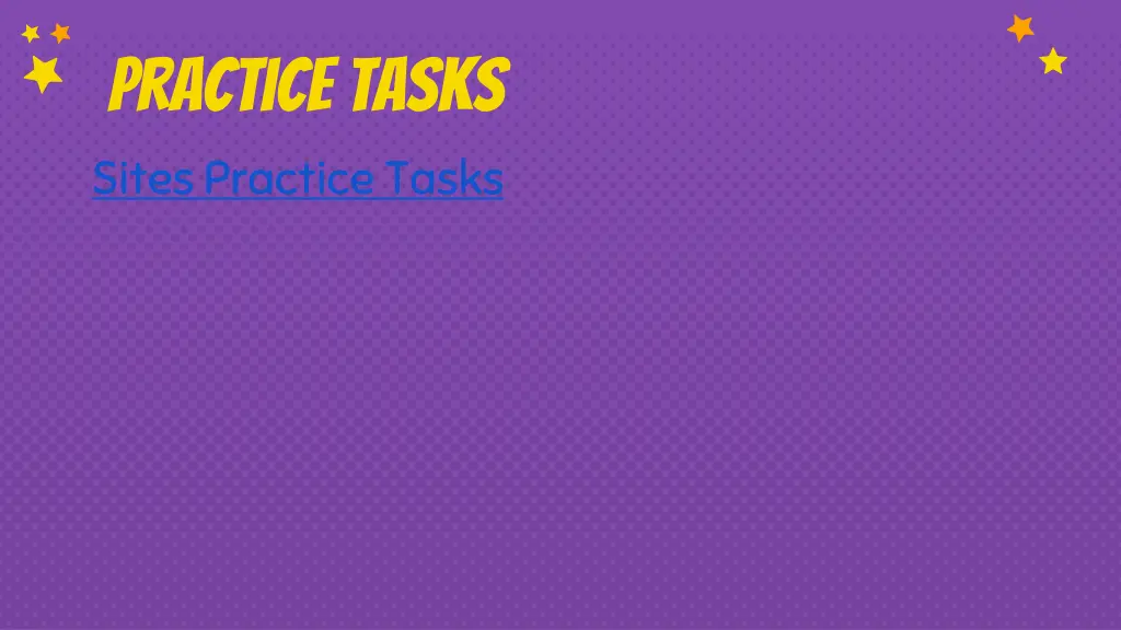 practice tasks