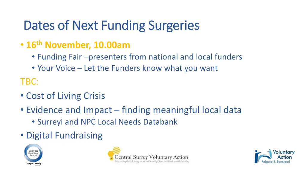 dates of next funding surgeries dates of next