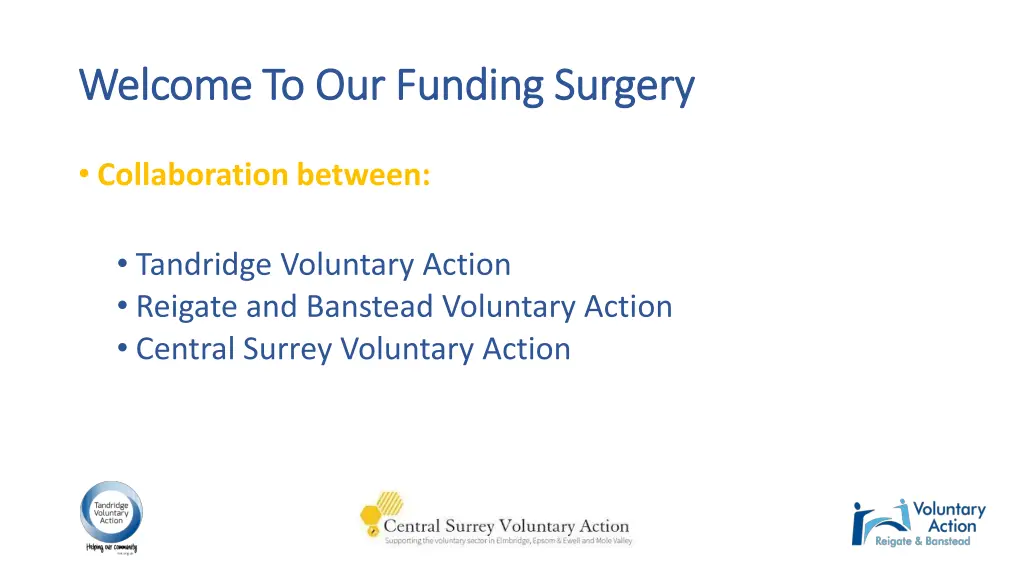 welcome to our funding surgery welcome