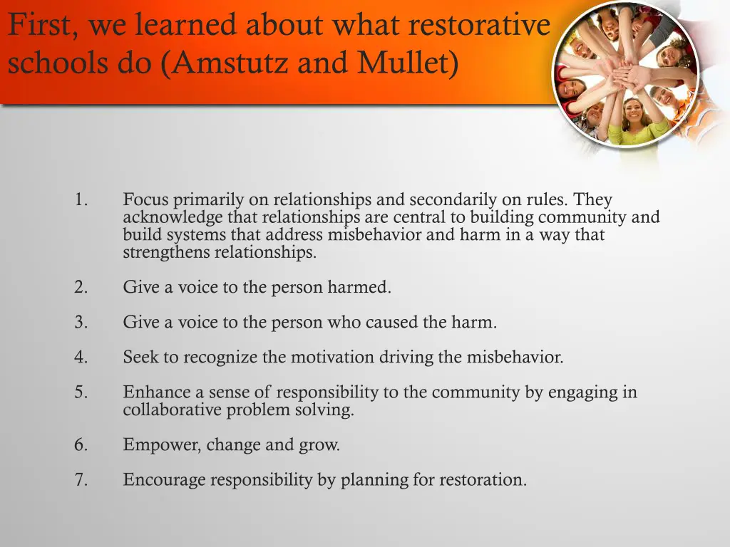 first we learned about what restorative schools