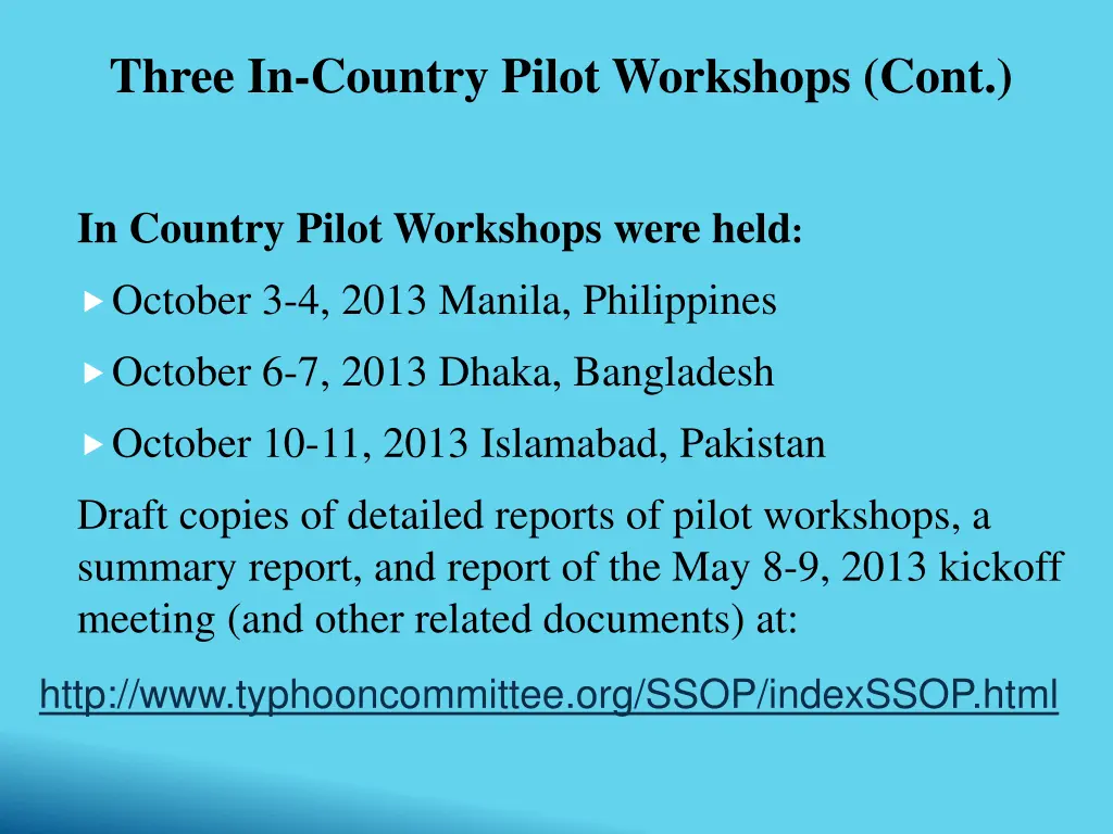 three in country pilot workshops cont