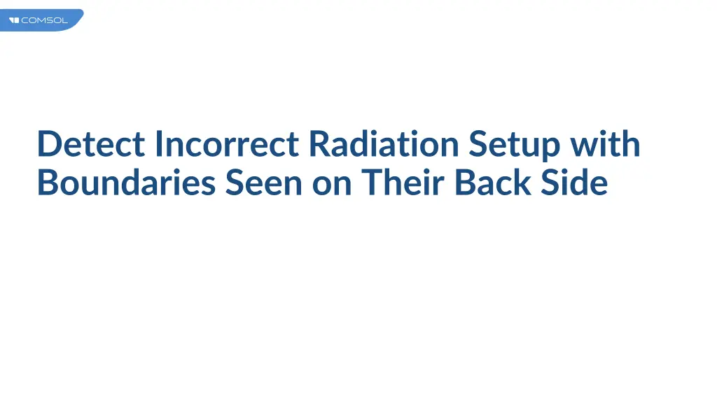 detect incorrect radiation setup with boundaries