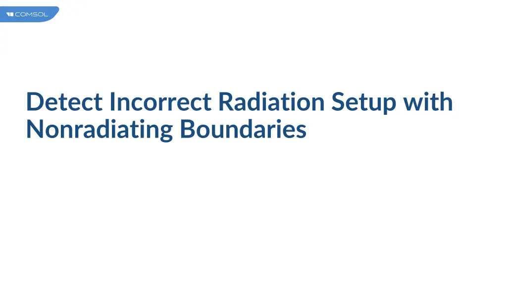 detect incorrect radiation setup with