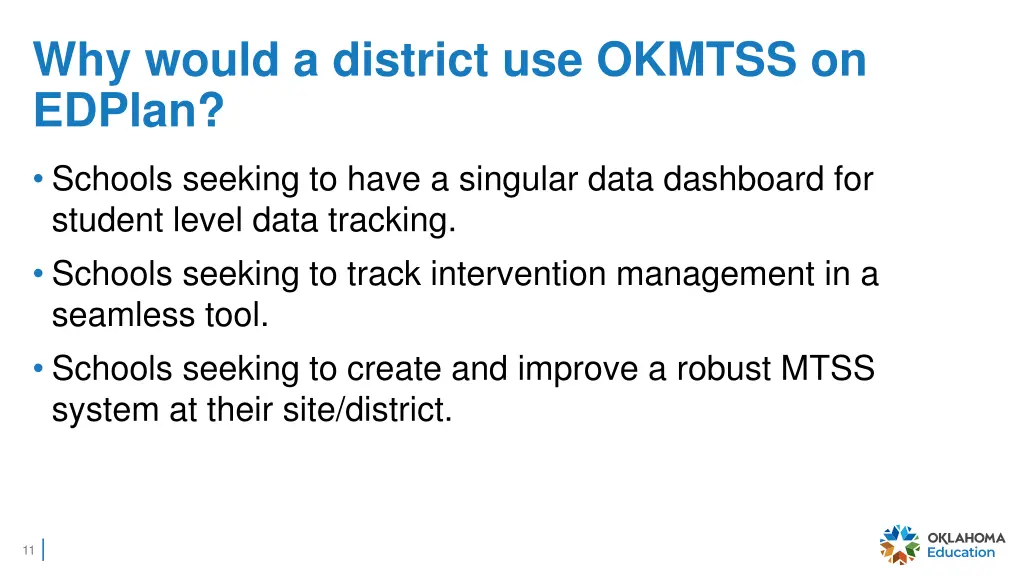 why would a district use okmtss on edplan