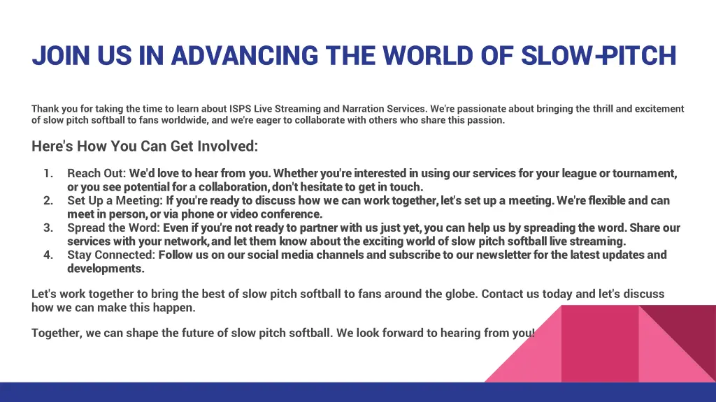 join us in advancing the world of slow pitch