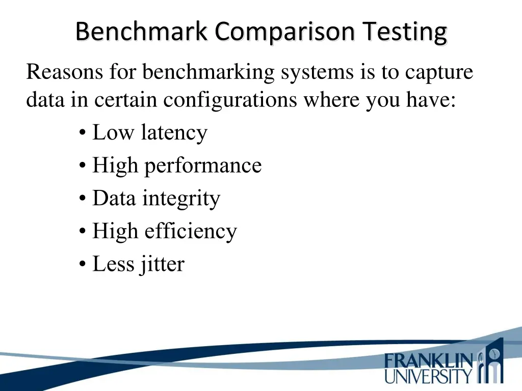 benchmark comparison testing reasons