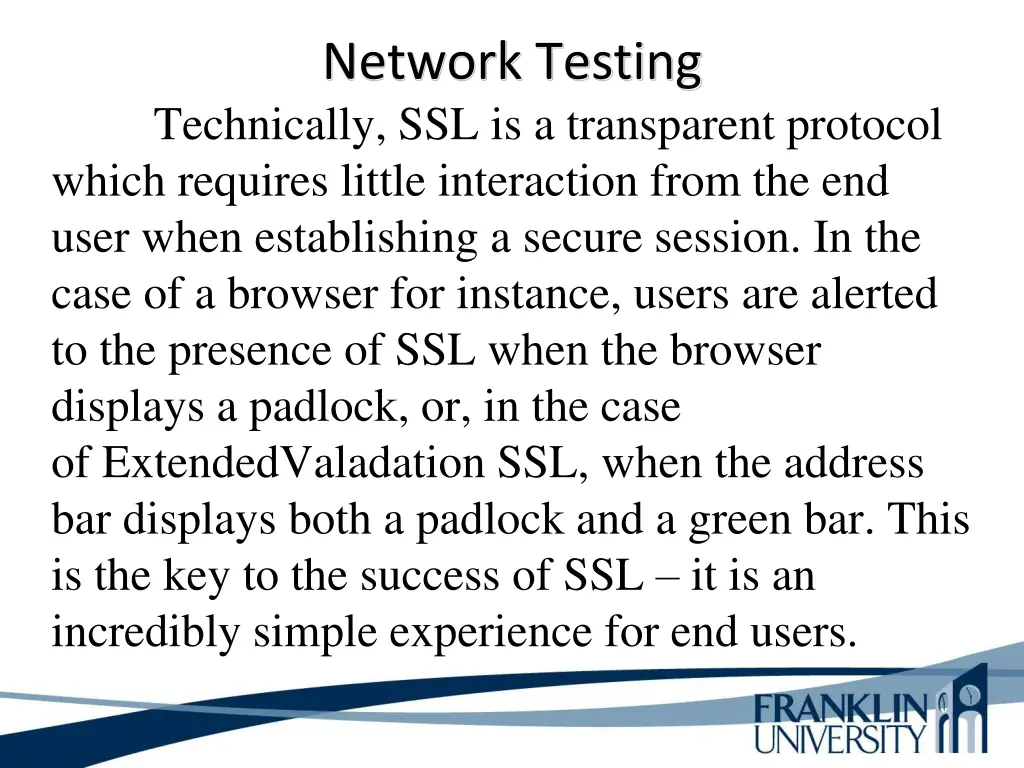 network testing technically ssl is a transparent