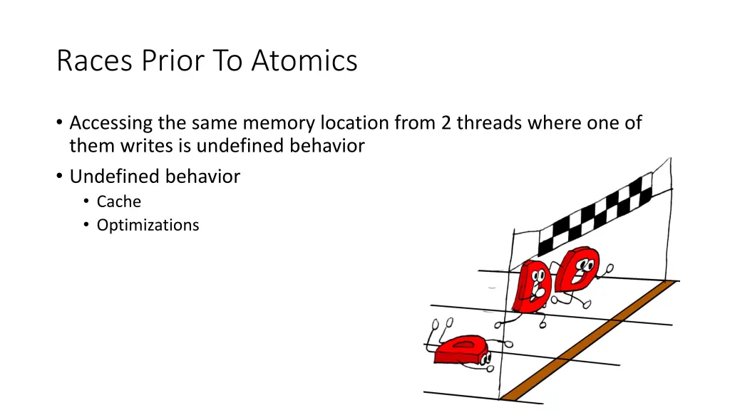 races prior to atomics