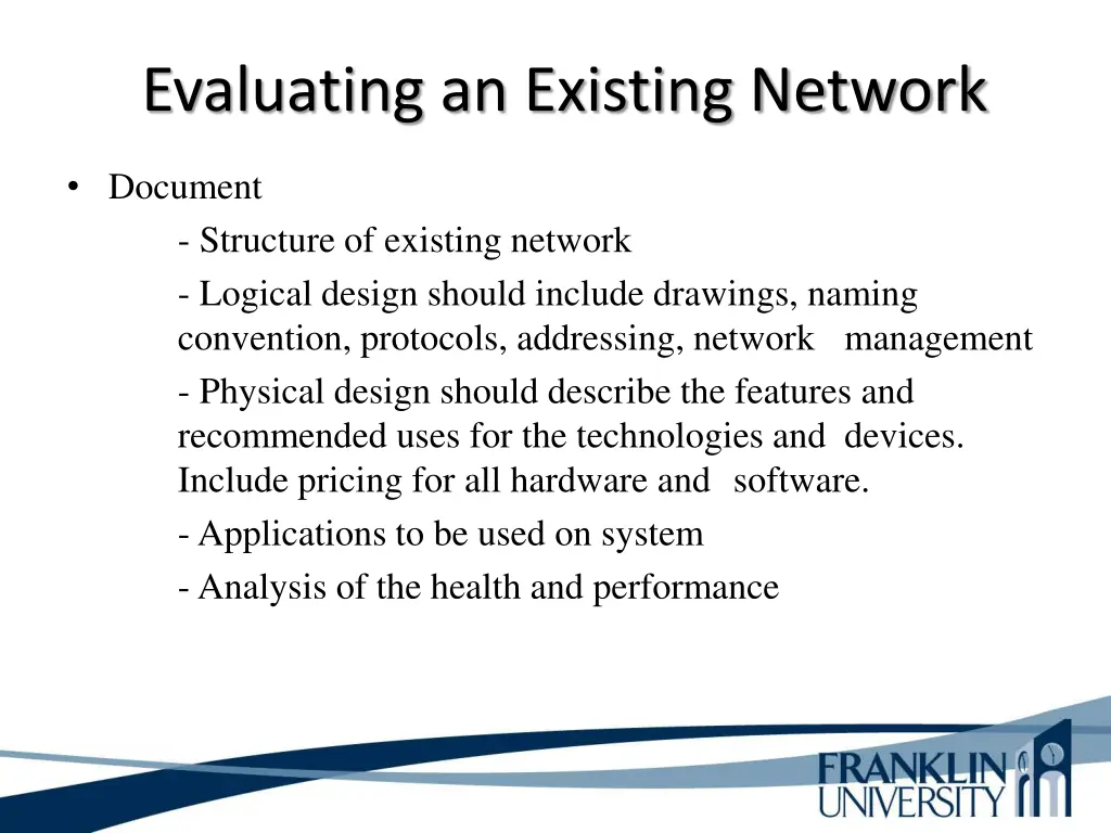 evaluating an existing network