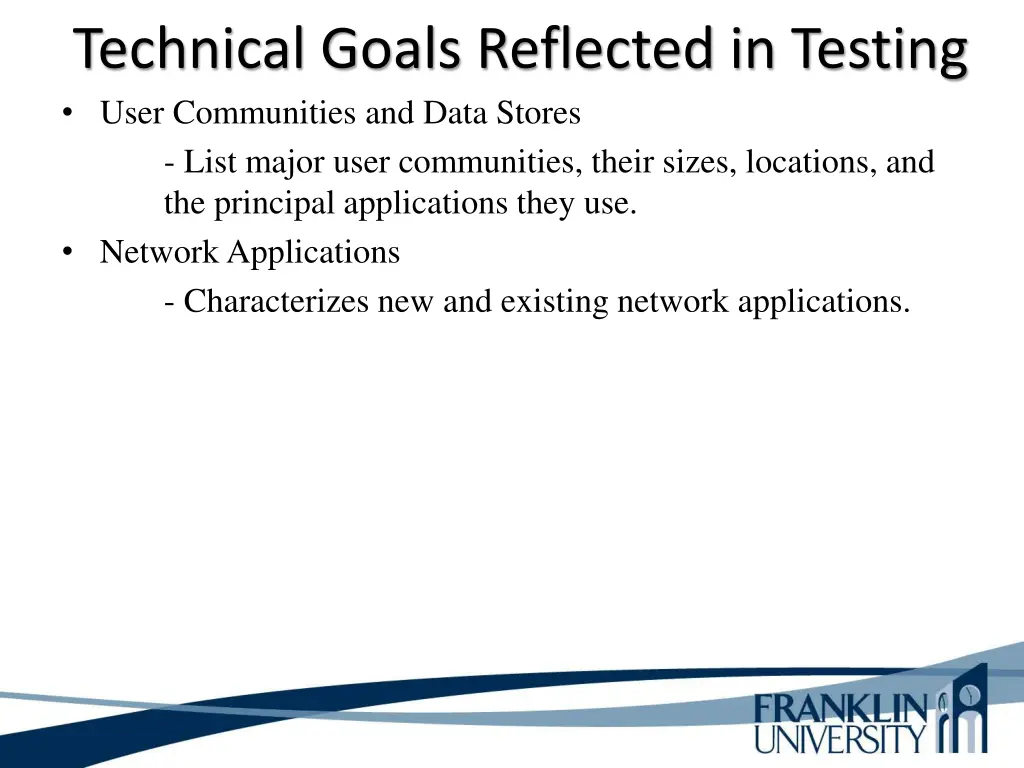 technical goals reflected in testing user