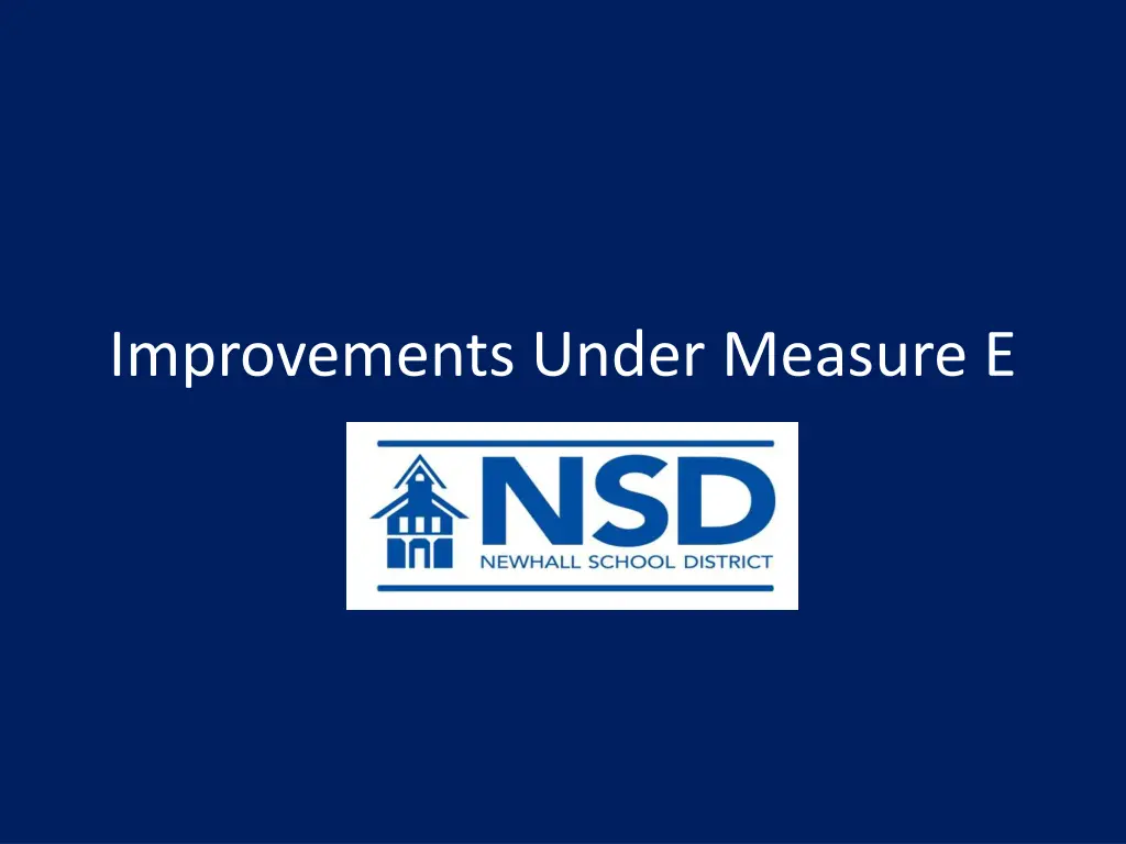 improvements under measure e