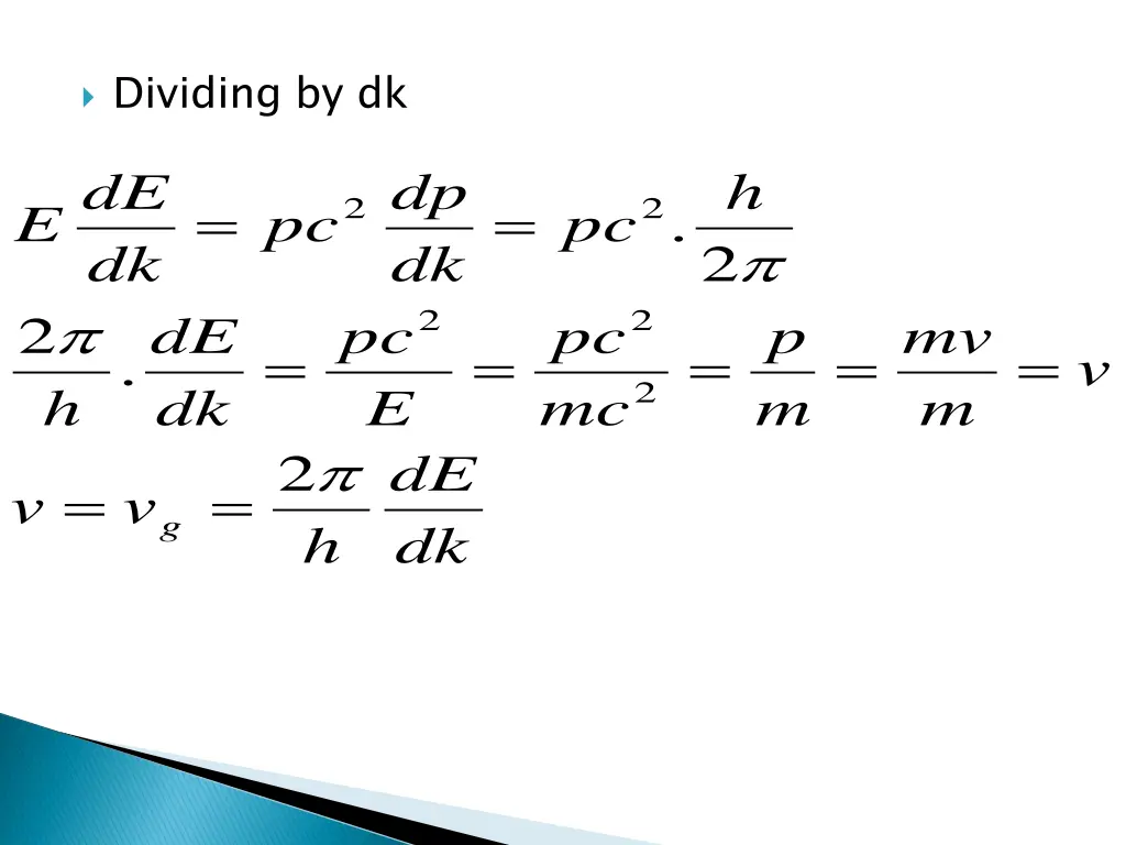 dividing by dk