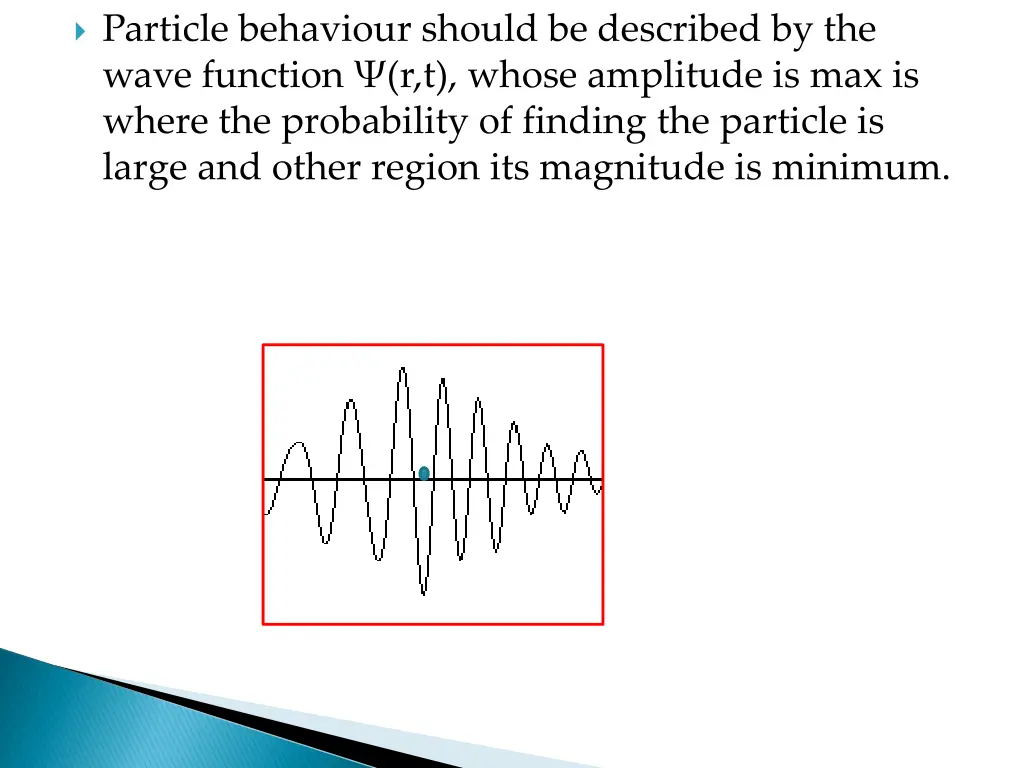 particle behaviour should be described