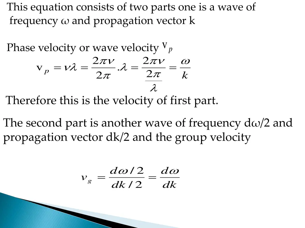 this equation consists of two parts one is a wave