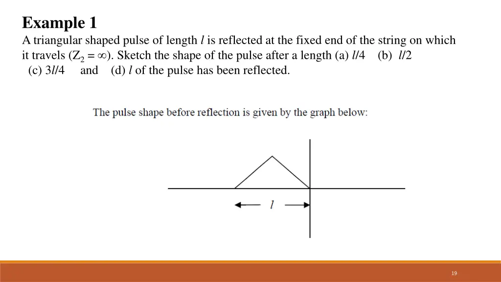 example 1 a triangular shaped pulse of length