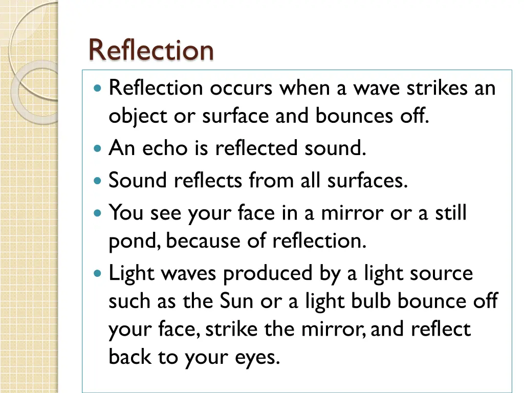 reflection reflection occurs when a wave strikes