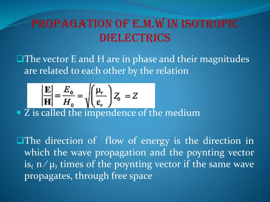 propagation of e m w in isotropic dielectrics 2