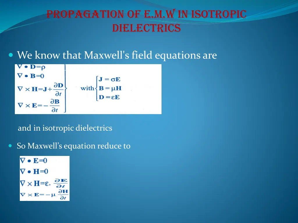 propagation of e m w in isotropic dielectrics