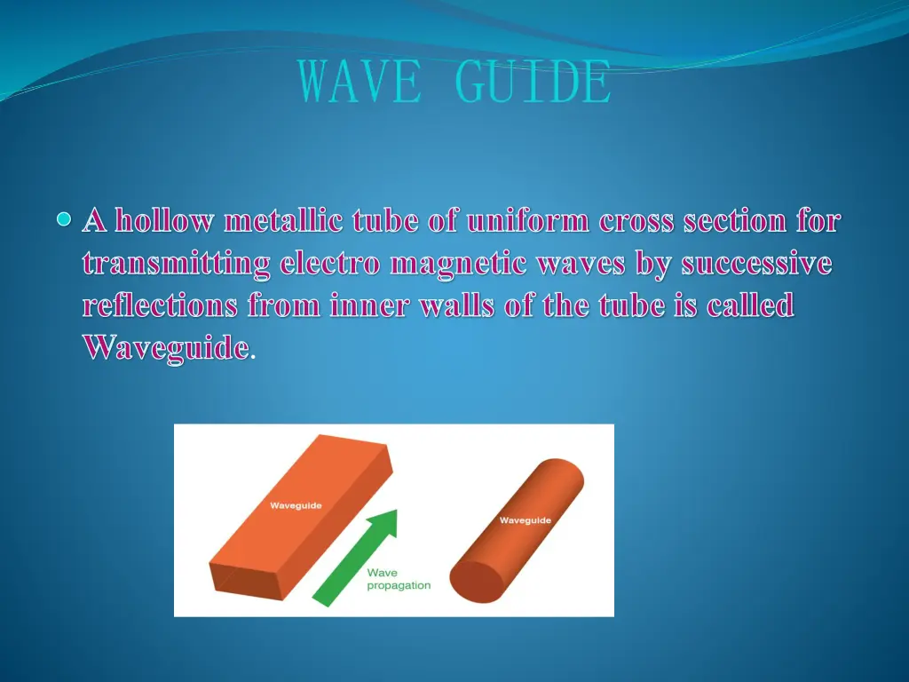 wave guide