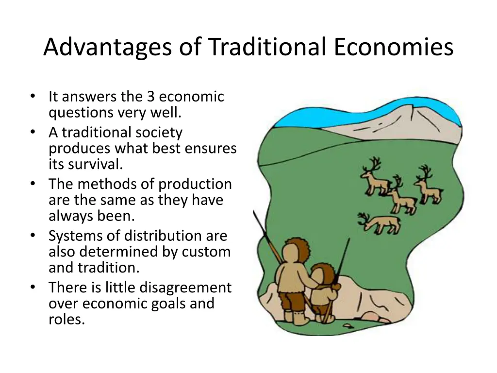 advantages of traditional economies