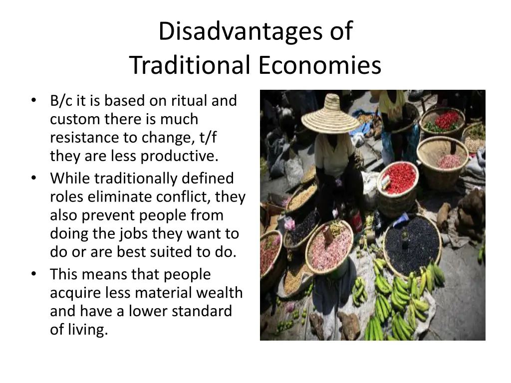 disadvantages of traditional economies