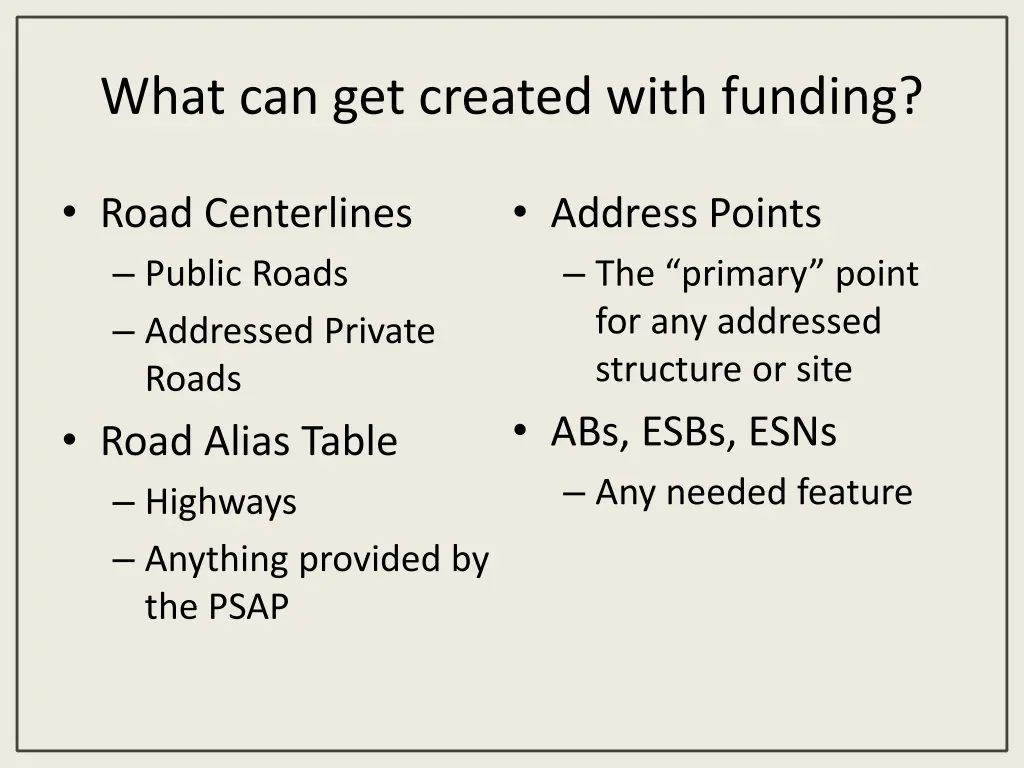 what can get created with funding