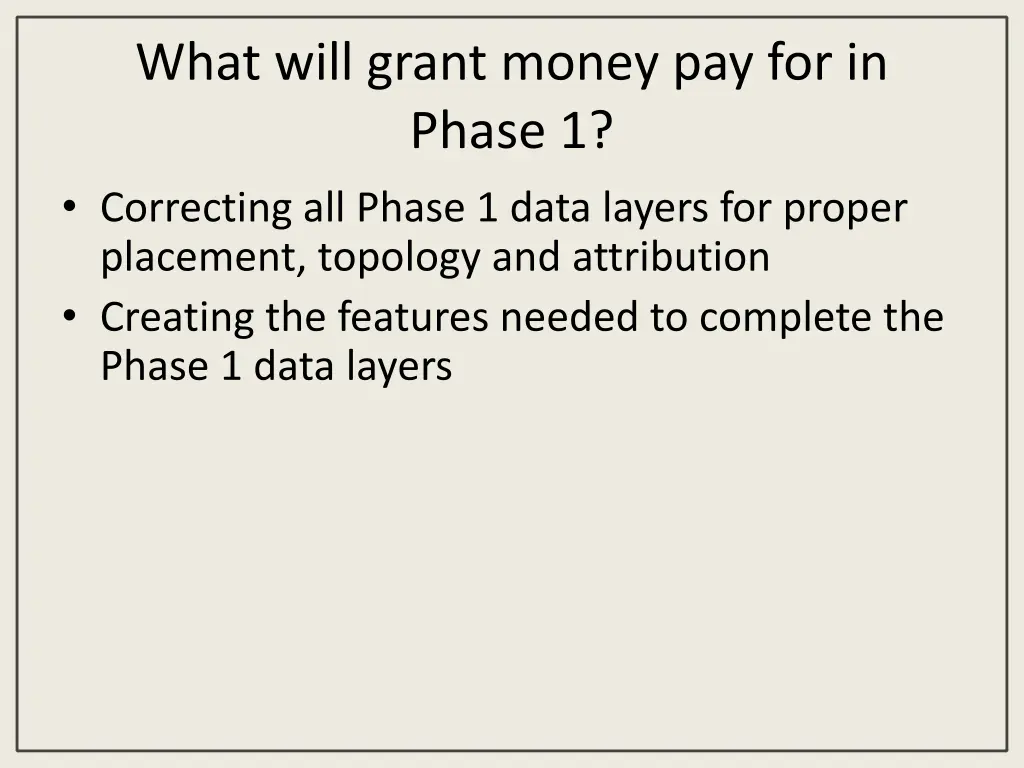 what will grant money pay for in phase