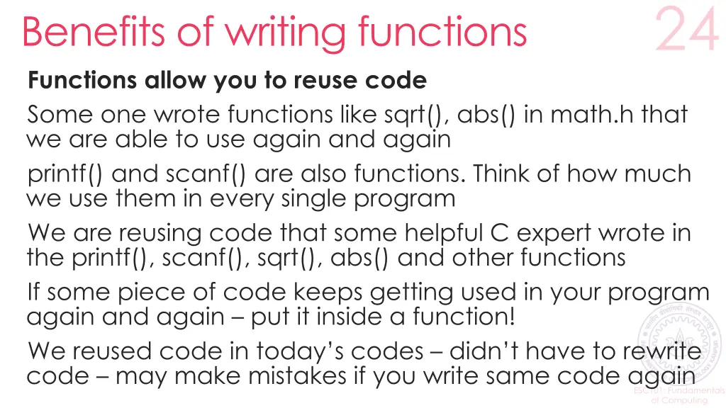 benefits of writing functions functions allow