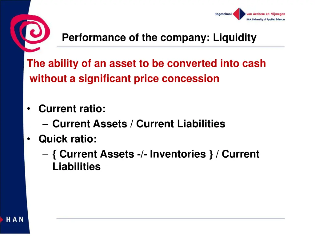 performance of the company liquidity