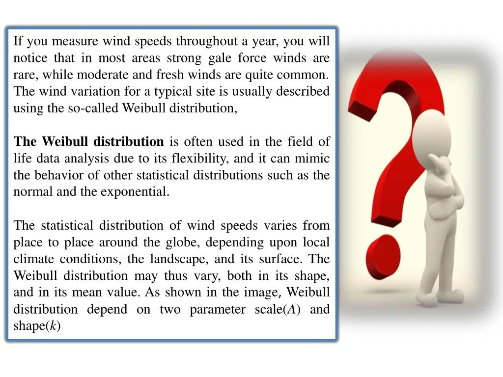 if you measure wind speeds throughout a year