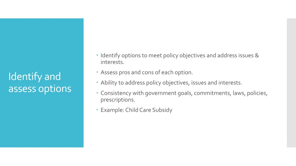 identify options to meet policy objectives