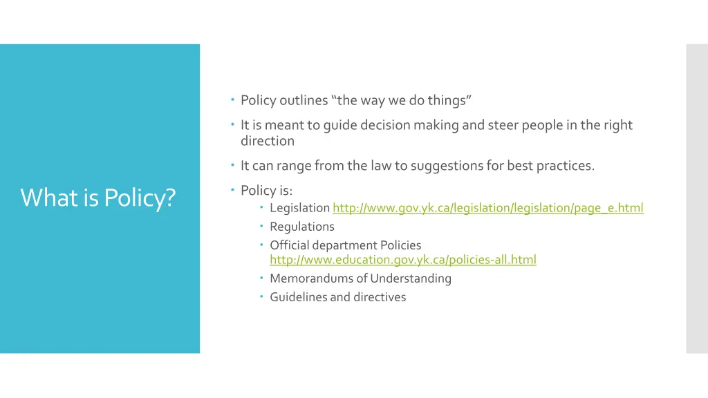 policy outlines the way we do things