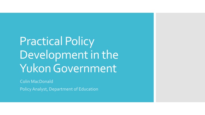 practical policy development in the yukon