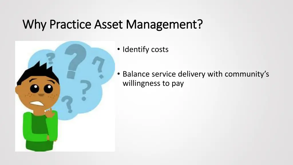 why practice asset management why practice asset