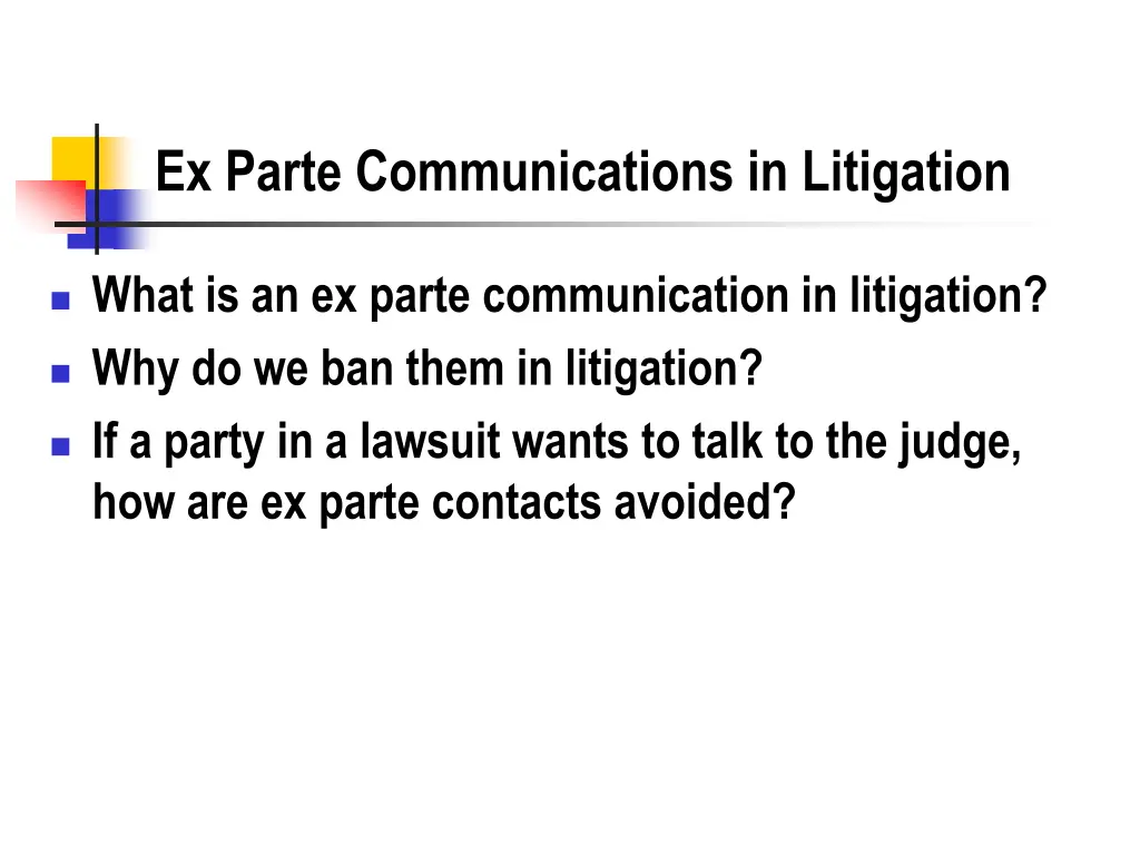 ex parte communications in litigation