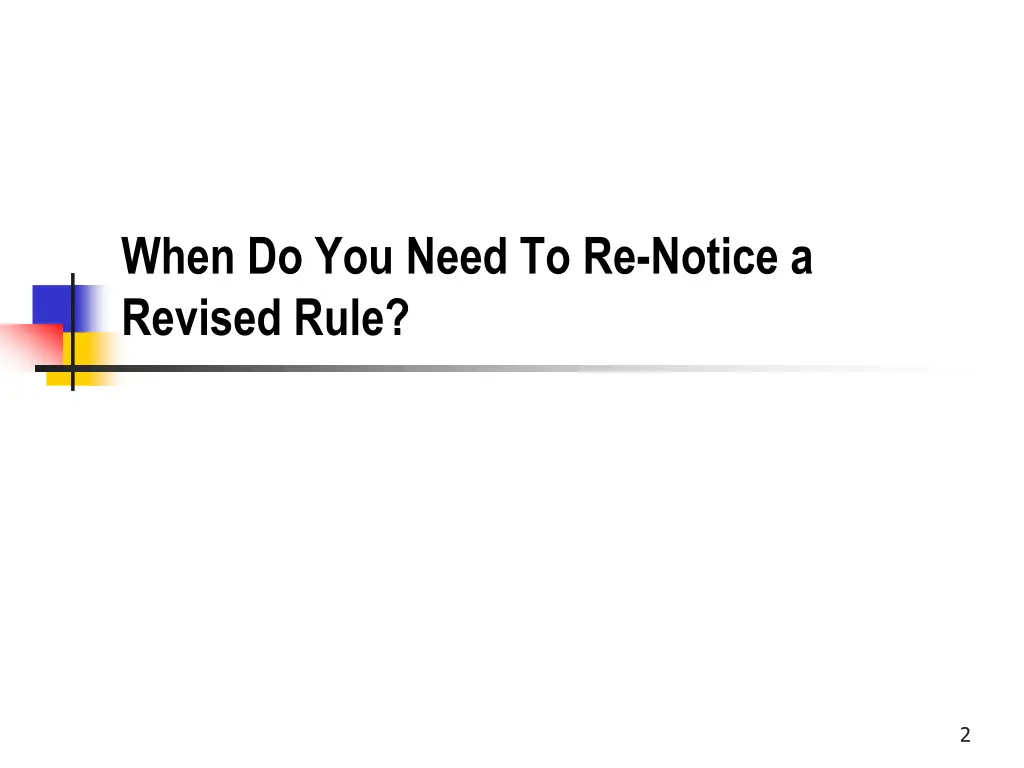 when do you need to re notice a revised rule