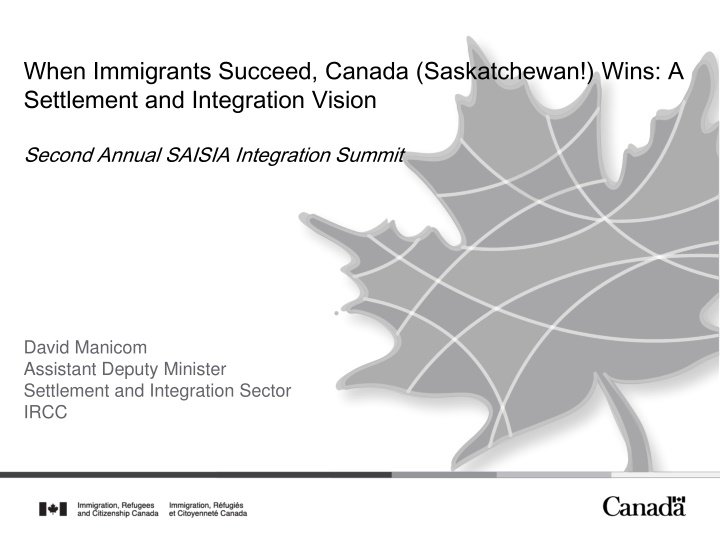 when immigrants succeed canada saskatchewan wins