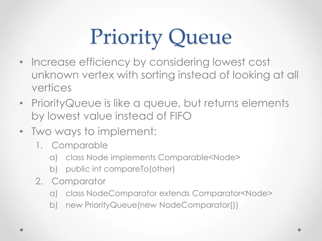 priority queue increase efficiency by considering