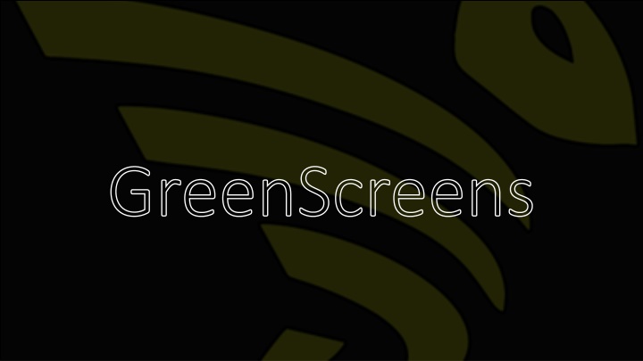 greenscreens