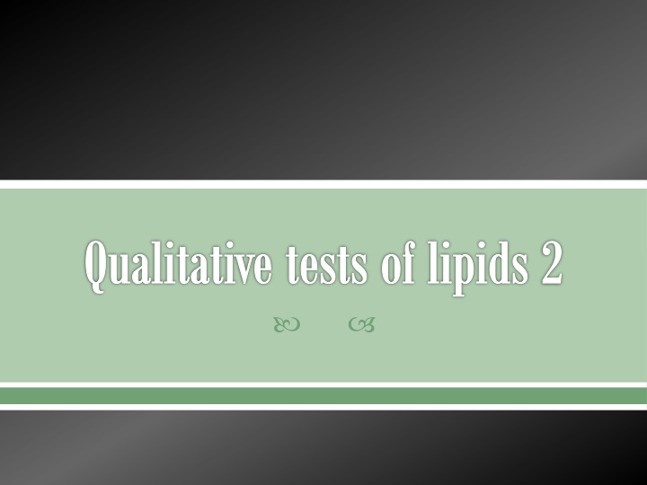 qualitative tests of lipids 2