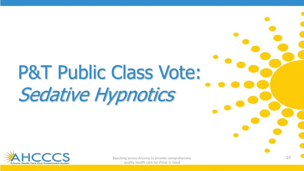 p t public class vote sedative hypnotics