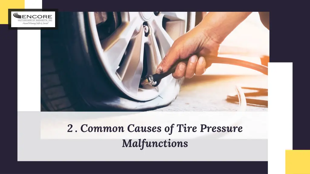 2 common causes of tire pressure malfunctions