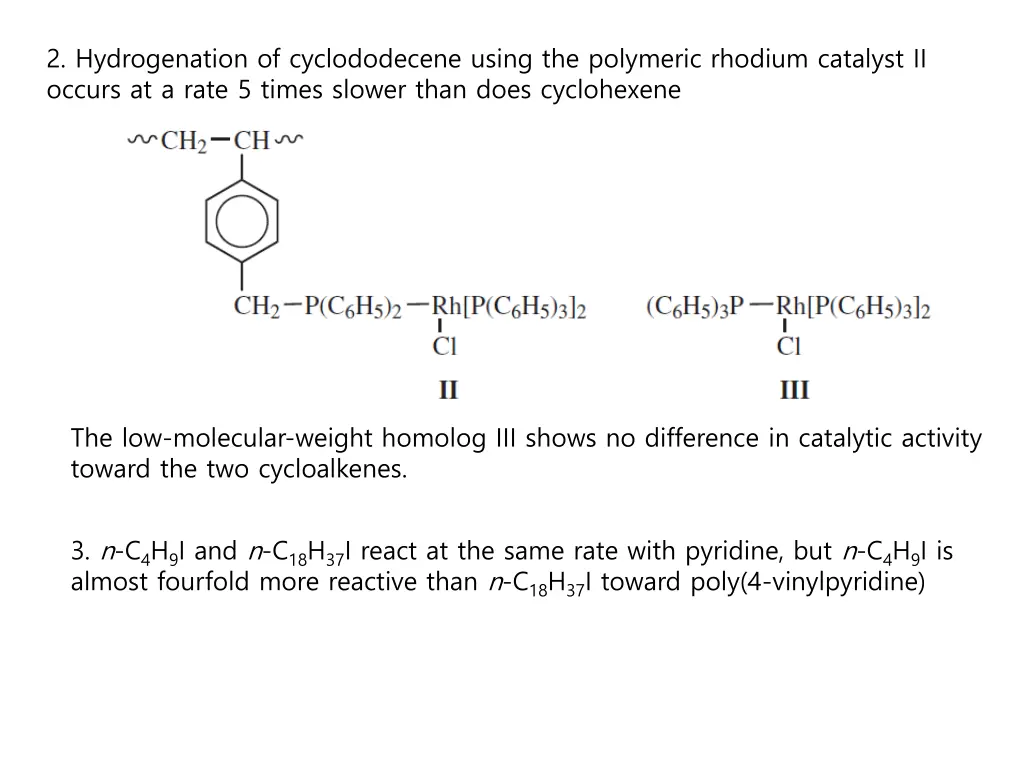 2 hydrogenation of cyclododecene using