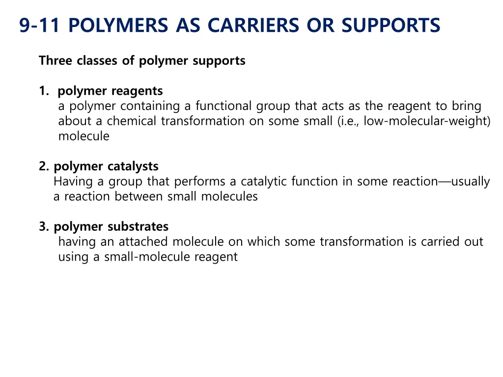 9 11 polymers as carriers or supports