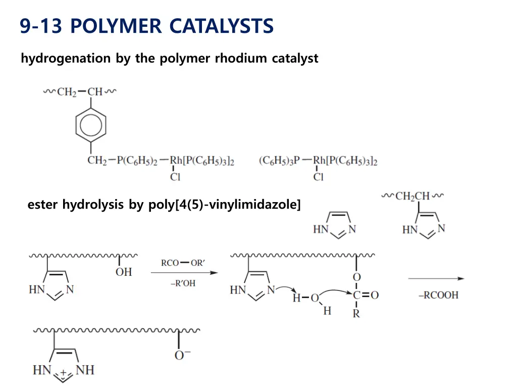 9 13 polymer catalysts