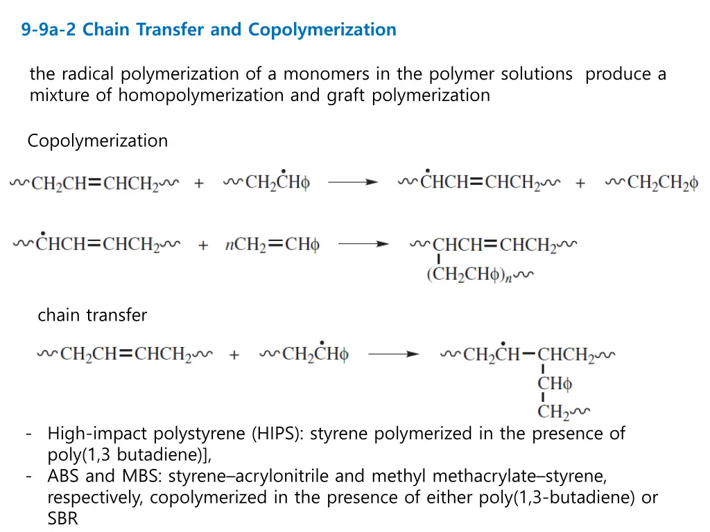 9 9a 2 chain transfer and copolymerization