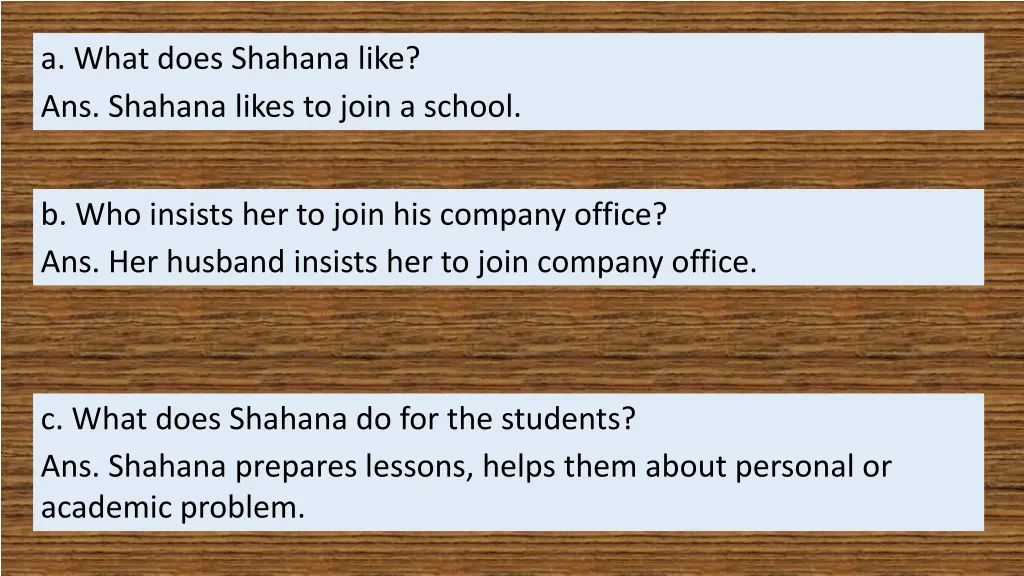 a what does shahana like ans shahana likes