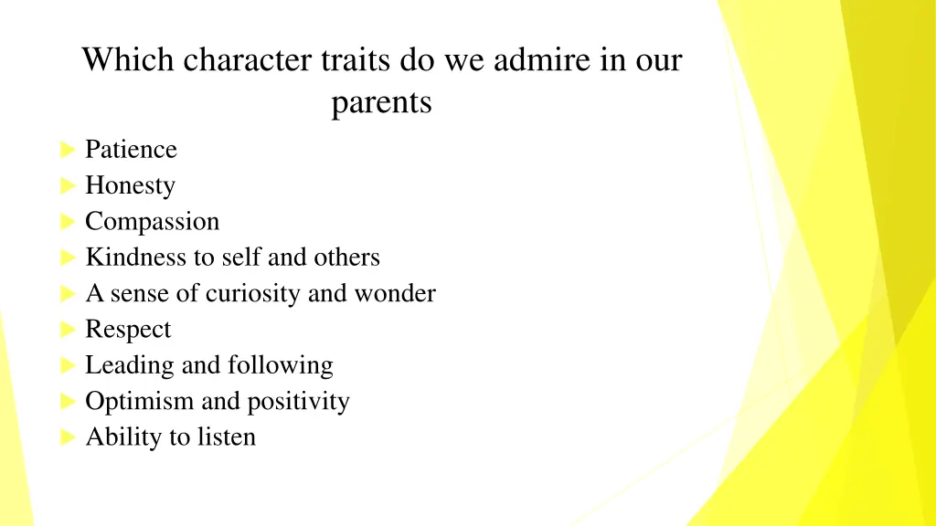 which character traits do we admire in our parents