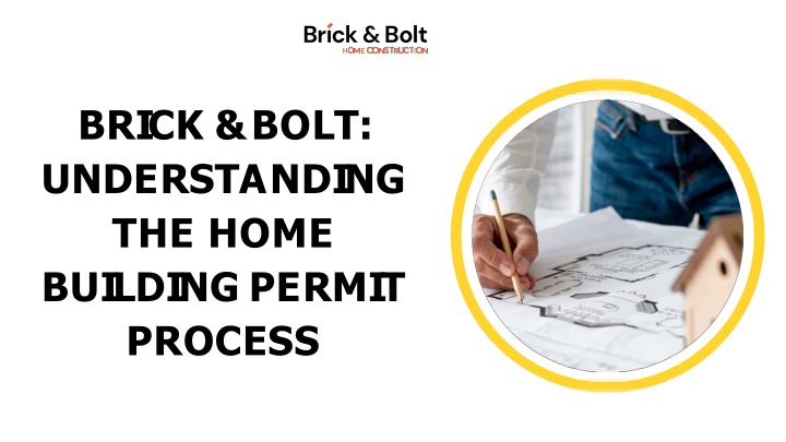 brick bolt understanding the home building permit