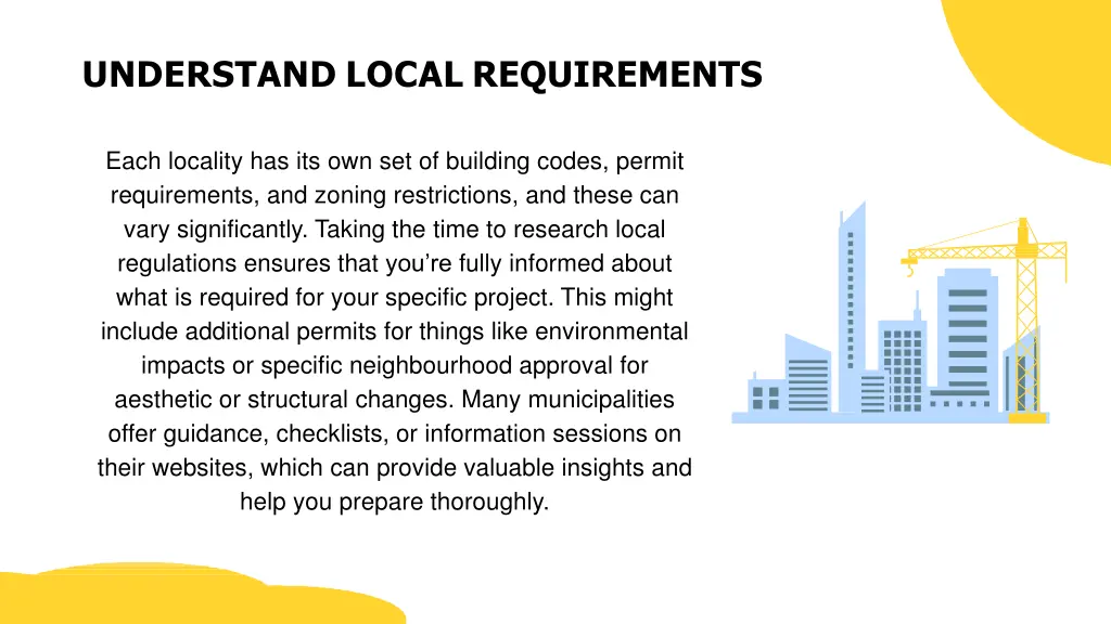 understand local requirements